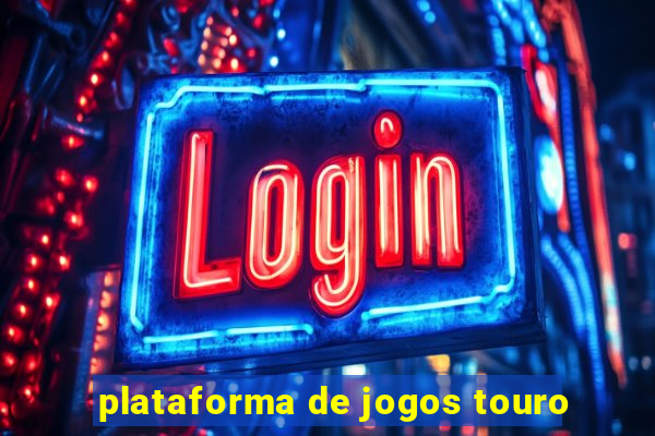 plataforma de jogos touro